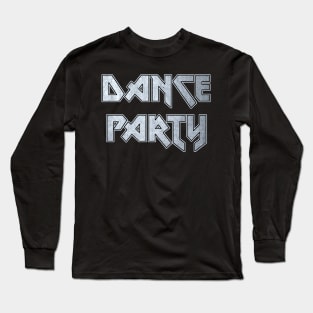 Dance party Long Sleeve T-Shirt